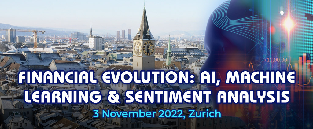 Financial Evolution: AI, Machine Learning & Sentiment Analysis|03, November 2022- Zurich